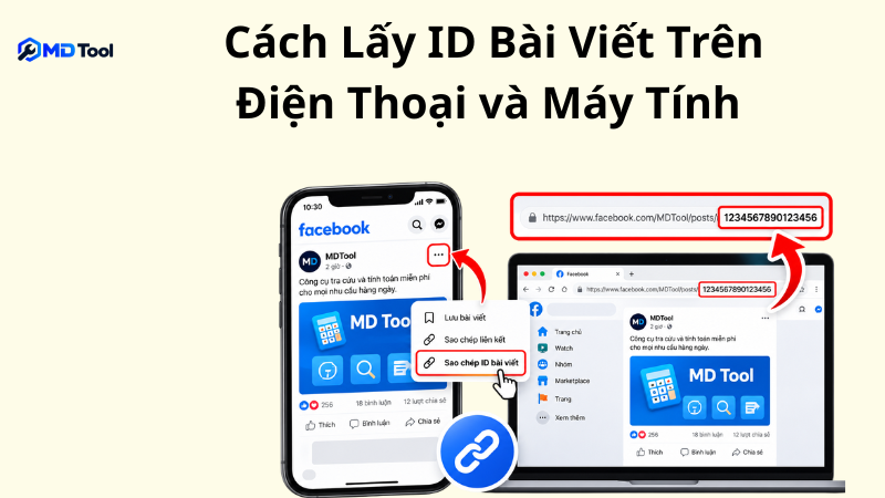 Cách Lấy ID Bài Viết Facebook Trên Điện Thoại & Máy Tính Trong 3s