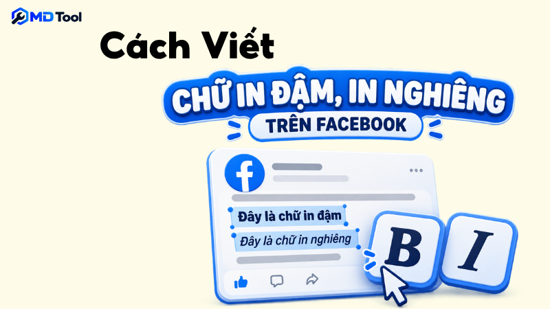 Cách Viết Chữ In Đậm, In Nghiêng Trên Facebook Không Lỗi Font