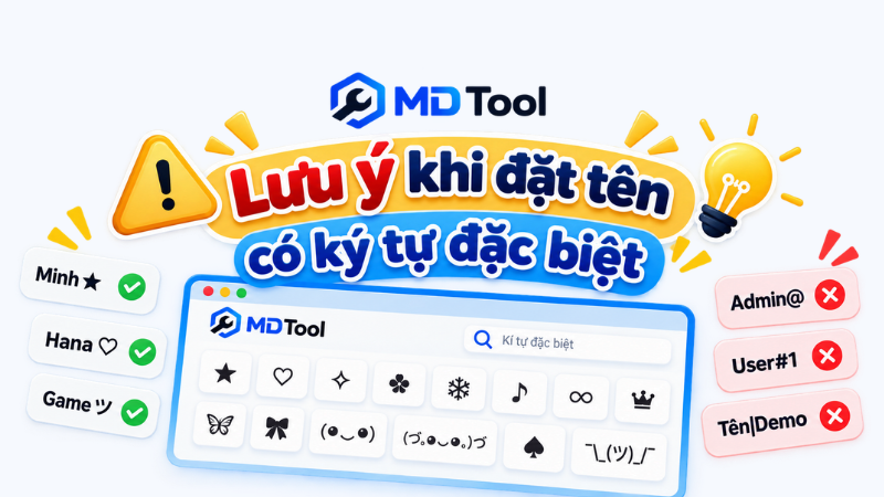 Lưu ý khi đặt tên có ký tự đặc biệt